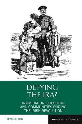 Brian Hughes - Defying the IRA?, Inbunden