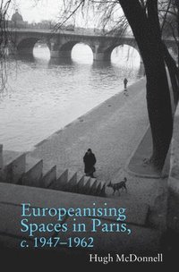 bokomslag Europeanising Spaces in Paris