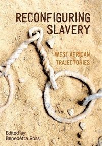 bokomslag Reconfiguring Slavery