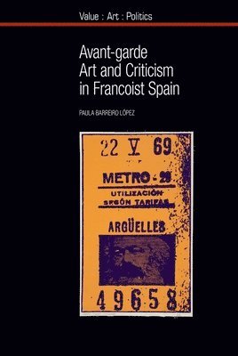 Avant-garde Art and Criticism in Francoist Spain 1