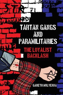 bokomslag Tartan Gangs and Paramilitaries