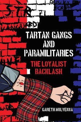Tartan Gangs and Paramilitaries