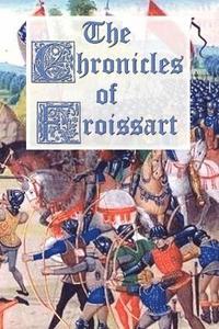 bokomslag The Chronicles of Froissart