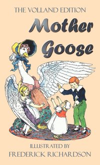 bokomslag Mother Goose (The Volland Edition in Colour)