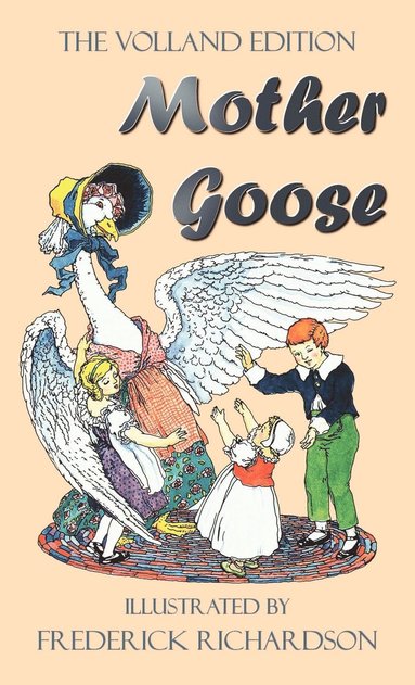 bokomslag Mother Goose (The Volland Edition in Colour)