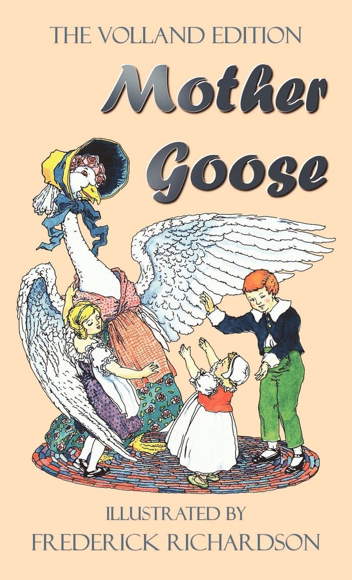 Mother Goose (The Volland Edition in Colour) 1