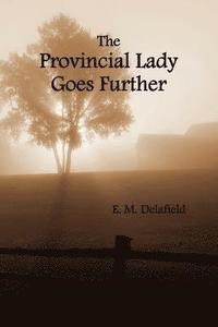 bokomslag The Provincial Lady Goes Further, (fully Illustrated)