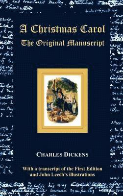 Charles Dickens - Christmas Carol - The Original Manuscript - with Original Illustrations, Inbunden