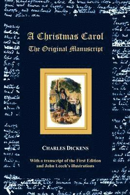 A Christmas Carol - The Original Manuscript - with Original Illustrations 1