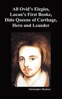 bokomslag Complete Works of Christopher Marlowe, Vol . I