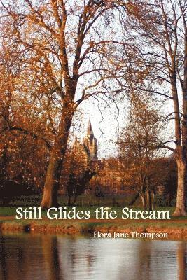 Still Glides the Stream 1