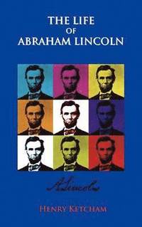 bokomslag Life Of Abraham Lincoln
