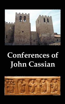 Conferences of John Cassian, (conferences I-XXIV, Except for XII and XXII) 1