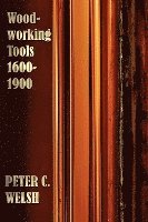 bokomslag Woodworking Tools 1600-1900 - Fully Illustrated
