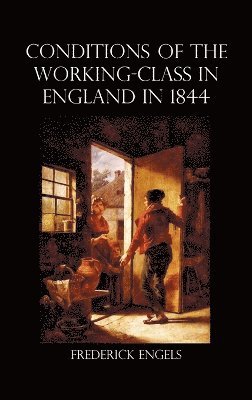 bokomslag Condition of the Working-Class in England in 1844