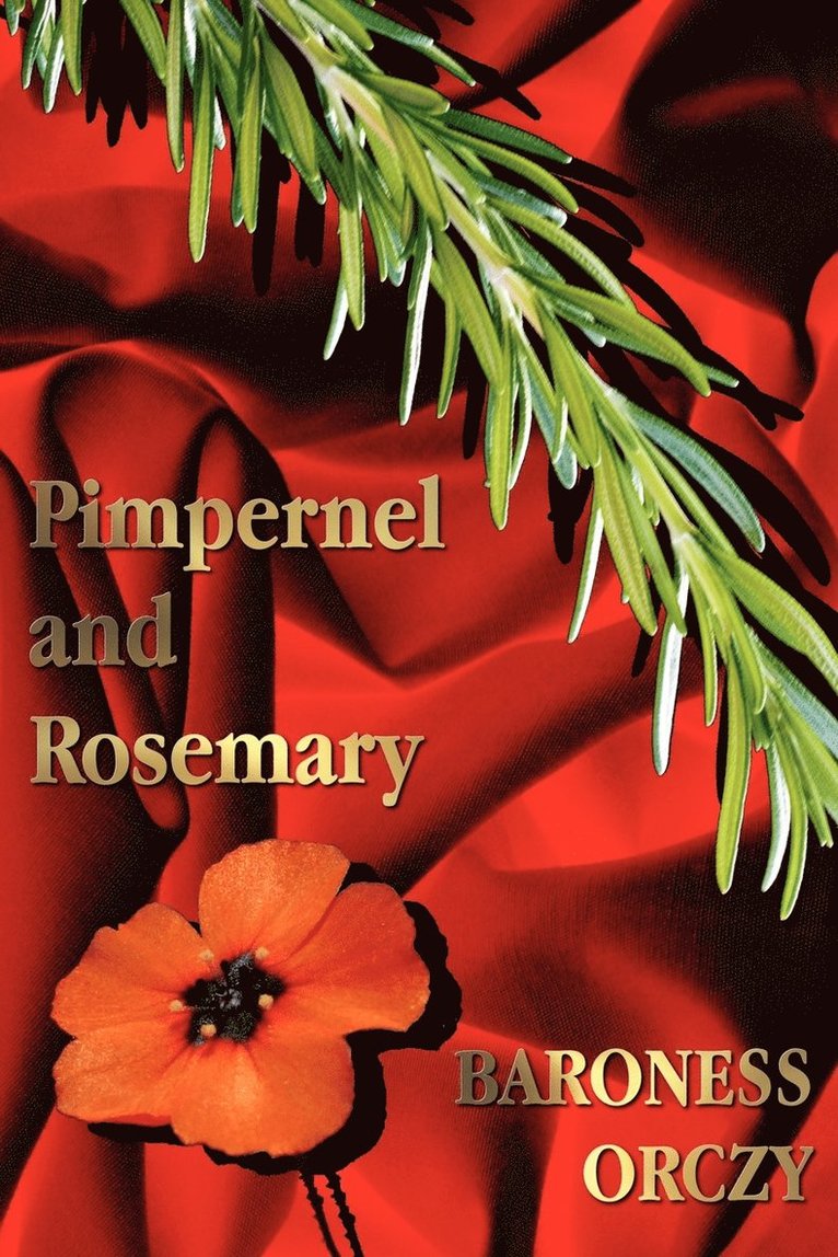 Pimpernel and Rosemary 1