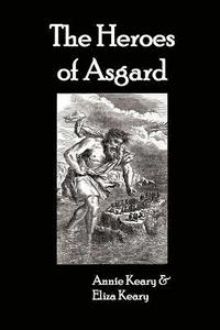 bokomslag The Heroes of Asgard