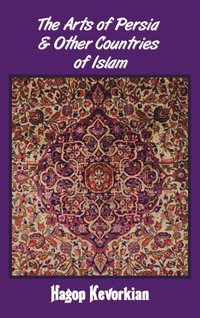 bokomslag Arts of Persia & Other Countries of Islam