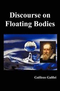 bokomslag Discourse on Floating Bodies, Fully Illustrated