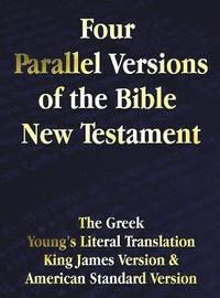 bokomslag Four Parallel Versions of the Bible New Testament