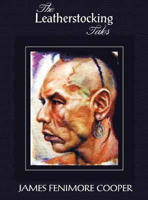 James Fenimore Cooper - Leatherstocking Tales (complete and Unabridged), Inbunden
