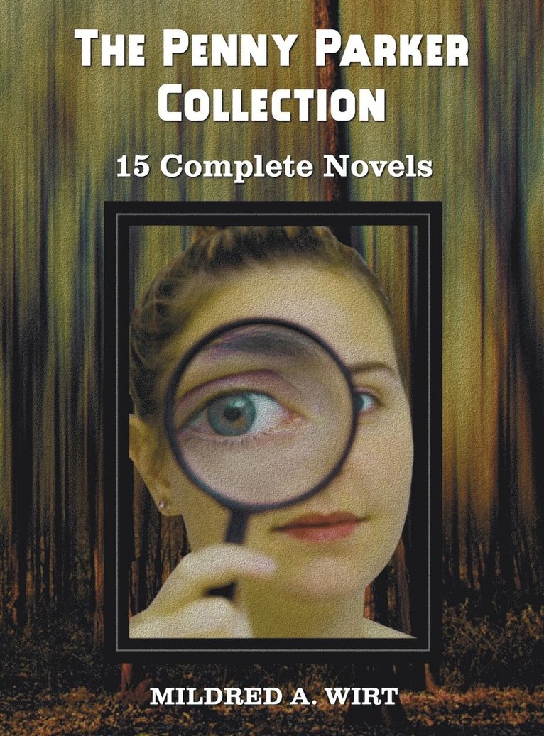 The Penny Parker Collection, 15 Complete Novels, Including 1