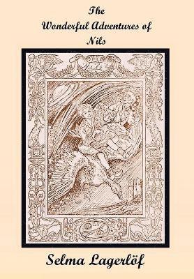 Selma Lagerlof - Wonderful Adventures of Nils (including Further Adventures of Nils), Häftad