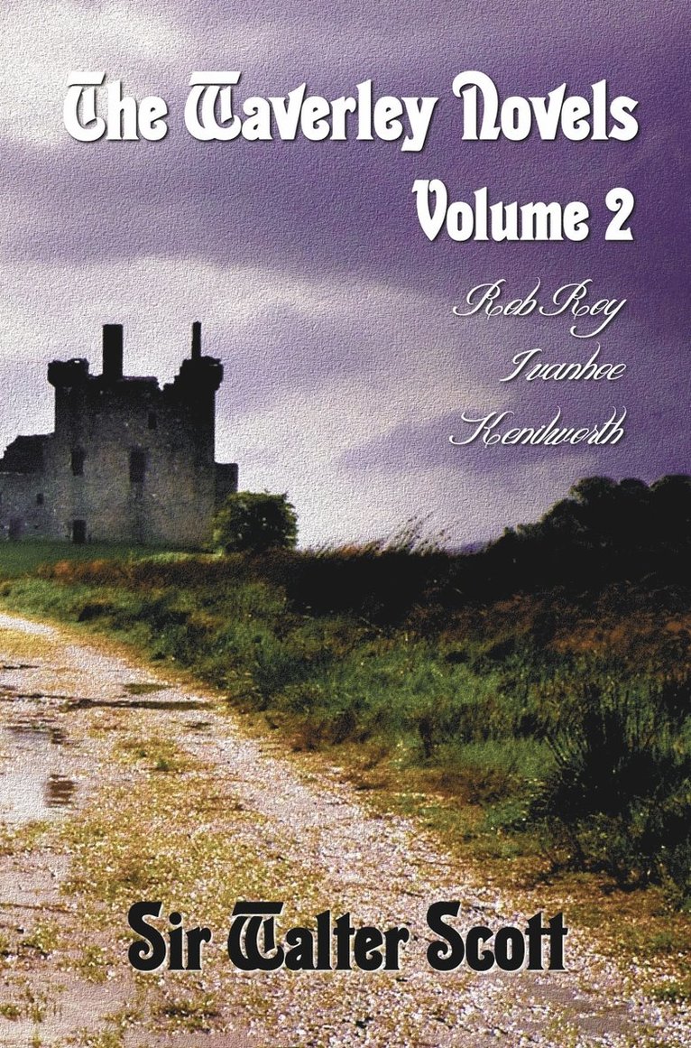 The Waverley Novels, Volume 2, Including (complete and Unabridged) 1