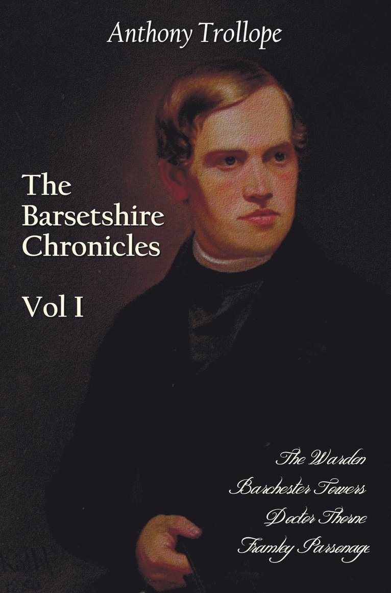 The Barsetshire Chronicles, Volume One, including 1