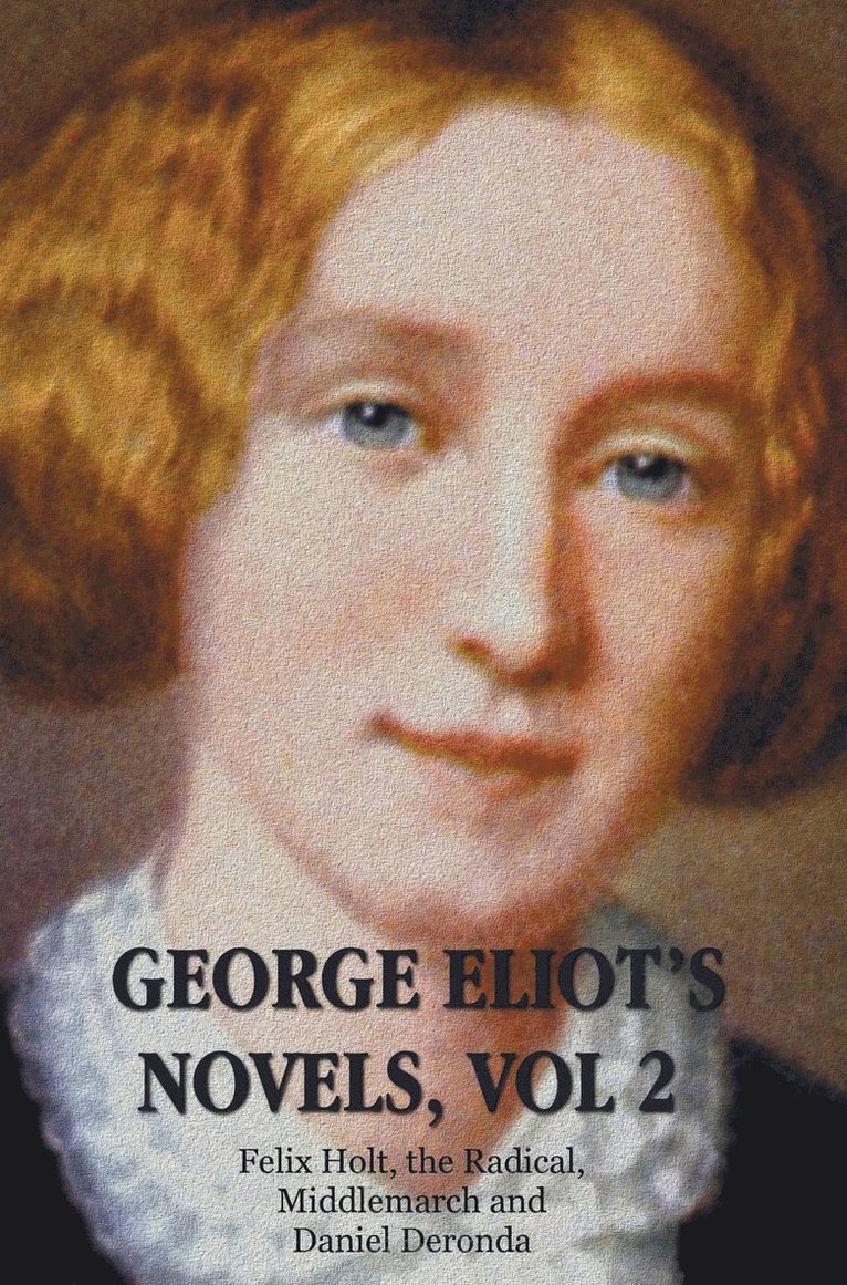 George Eliot's Novels, Volume 2 (complete and unabridged) 1