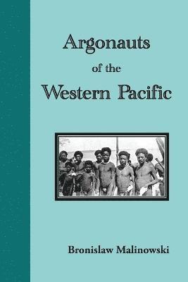 bokomslag Argonauts of the Western Pacific