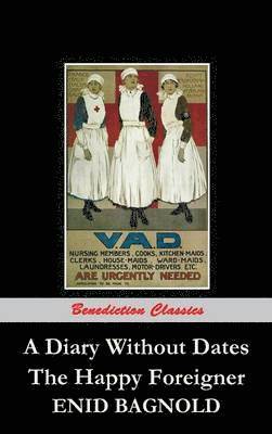 Enid Bagnold - Diary Without Dates, and The Happy Foreigner, Inbunden