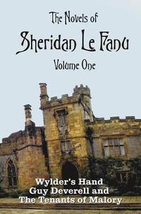 bokomslag Novels of Sheridan Le Fanu, Volume One, including (complete and unabridged