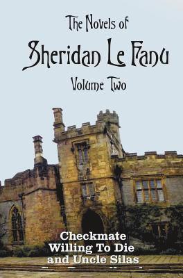 bokomslag Novels of Sheridan Le Fanu, Volume Two, including (complete and unabridged