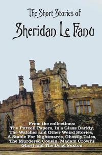 bokomslag Short Stories of Sheridan Le Fanu, including (complete and unabridged)