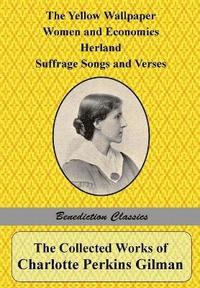 bokomslag The Collected Works of Charlotte Perkins Gilman