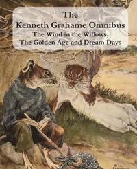 bokomslag The Kenneth Grahame Omnibus