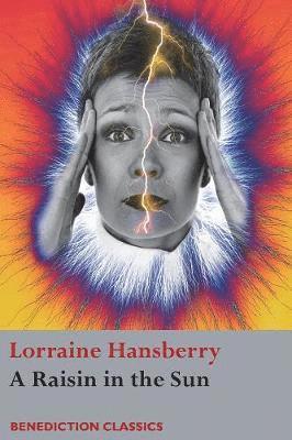 Hansberry, L: Raisin in the Sun