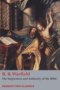 bokomslag Inspiration and Authority of Bible