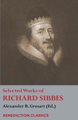 Selected Works of Richard Sibbes 1