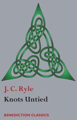 J C Ryle, J. C. Ryle - Knots Untied, Häftad