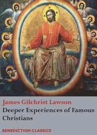 bokomslag Deeper Experiences of Famous Christians. (Complete and Unabridged.)