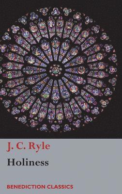 J C Ryle, J. C. Ryle - Holiness, Inbunden