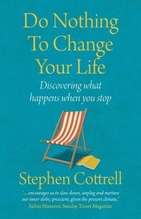 bokomslag Do Nothing to Change Your Life 2nd edition
