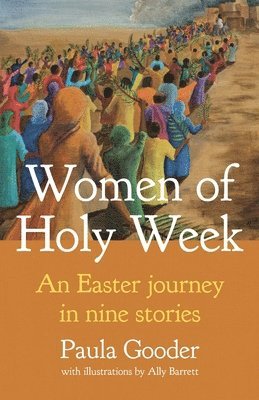 Women of Holy Week 1