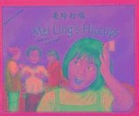 bokomslag Mei Ling's Hiccups in Mandarin and English