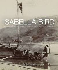 bokomslag Isabella Bird: A Photographic Journal of Travels Through China 1894 1896