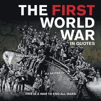 Ammonite Press - First World War in Quotes, Häftad