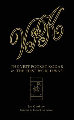 bokomslag Vest Pocket Kodak & The First World War, The