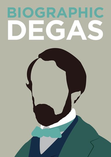 Katie Greenwood - Biographic: Degas, Inbunden